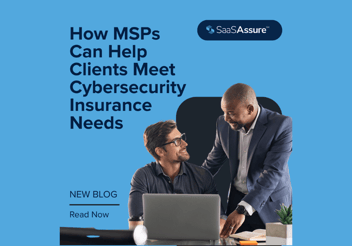 How MSPs Can Help Clients Meet Cybersecurity Insurance Needs