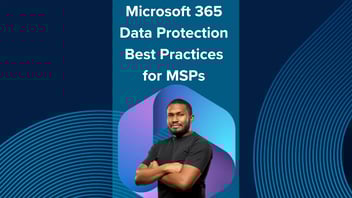 M365 data protection for MSPs - make sure you have a good M365 backup
