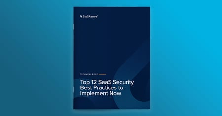 Top 12 SaaS Security Best Practices to Implement Now