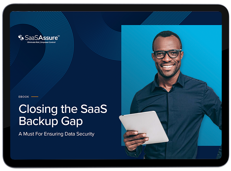 eBook Closing the SaaS Backup Gap: A Must for Ensuring Data Security
